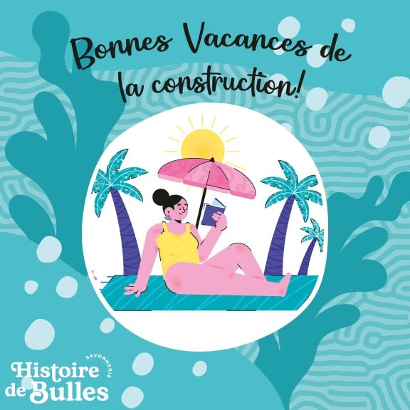 Savonnerie Histoire de Bulles